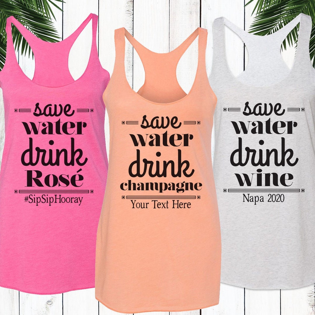 Save Water Drink Champagne Vodka Beer Rose Bachelorette Party - Etsy