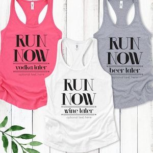 Run Now Wine Later Tank Top: Funny Workout Racerback, Personalized