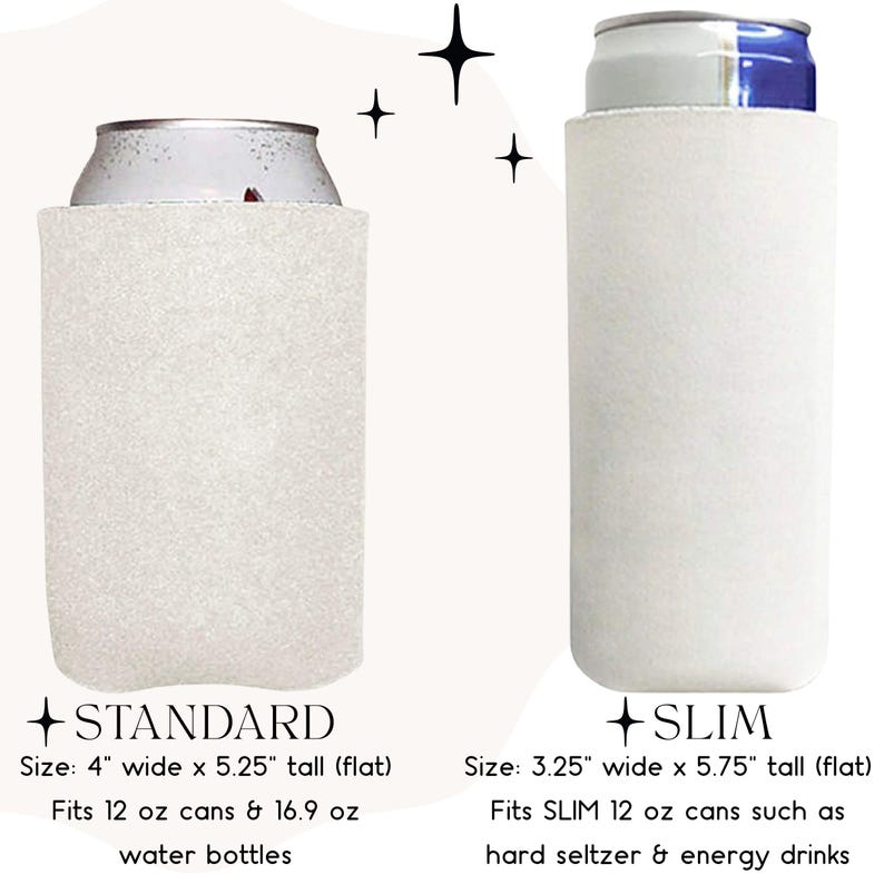 May include: Two white can coolers, one standard size and one slim. The standard cooler is 4 inches wide and 5.25 inches tall, fitting 12 oz cans and 16.9 oz water bottles. The slim cooler is 3.25 inches wide and 5.75 inches tall, designed for slim 12 oz cans.
