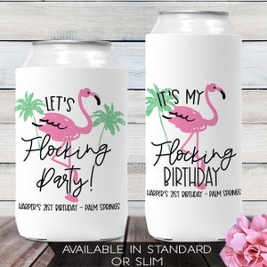 Flamingo Birthday Party - Adult Birthday Favors - Let&#39;s Flocking Party Custom Can Coolers - Flamingle Party Favors - Personalized Can Cozy