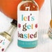 Funny Thanksgiving Favors, Let's Get Basted Stickers, Mini Liquor ...