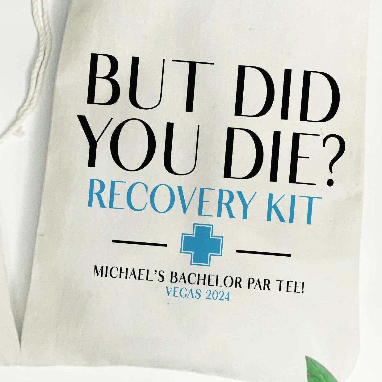 But Did You Die Recovery Kits - Individuelle Hangover Kit Taschen - Junggesellinnenabschieds-Party-Geschenktaschen - Lustige Junggesellinnenabschieds-Katertaschen