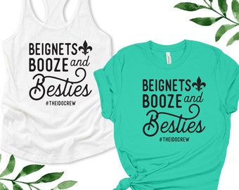 New Orleans Bachelorette Shirts,  NOLA Girls Trip, Beignets Booze Besties Tees, Mardi Gras Shirts, Matching Best Friends Shirts for Vacation