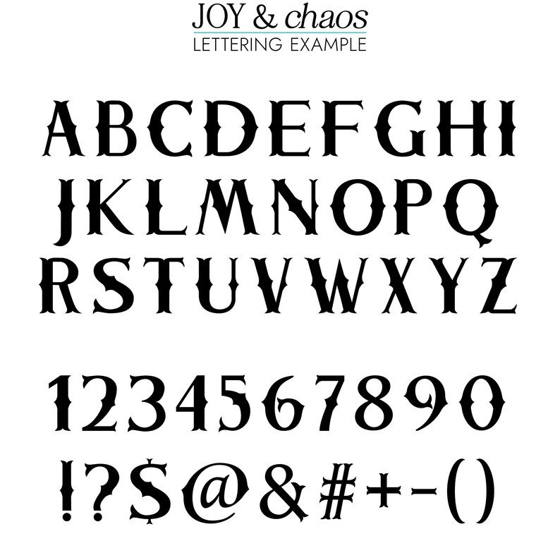 May include: A black and white font alphabet with uppercase letters, numbers, and punctuation marks. The font is a decorative, stylized font with a vintage look. The text reads "JOY & chaos LETTERING EXAMPLE" at the top of the image.