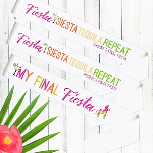 Final Fiesta Bachelorette Party Sashes - Mexico Bachelorette Party Favors - Custom Sash for Bridal Shower - Fiesta Siesta Tequila Accessory