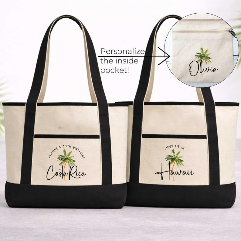 May include: Two canvas tote bags with black accents and handles. One bag has "Costa Rica" and "Jasmine's 30th Birthday" printed on it, and the other says "Hawaii". Both feature a palm tree graphic. The inside pocket can be personalized.
