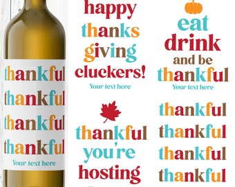 Funny Thanksgiving Wine Labels, Thanksgiving Hostess Gift Stickers for Wine or Champagne, Thanksgiving Decor, Custom Wine Bottle Gift Wrap