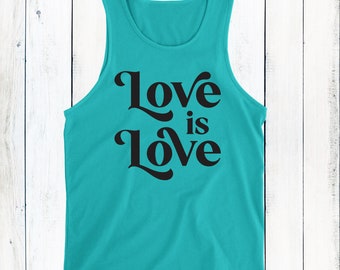 Love is Love Unisex or Men's Tank Top (Non Gendered Fit) - Gay Pride Shirt - LGBT Shirts for Summer