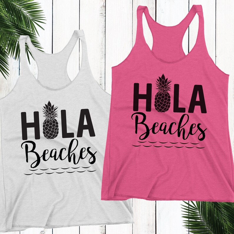 Hola Beaches Tank Top Mexico Bachelorette Party Matching - Etsy