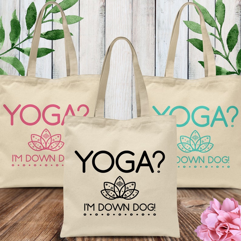 Yoga Gift, Yoga Bag, Funny Yoga Tote, Meditation, Yoga Lover, Yoga, I'm Down Dog Bag, Gift For Her, Gifts for Mom, Yoga Teacher, Canvas Tote image 1