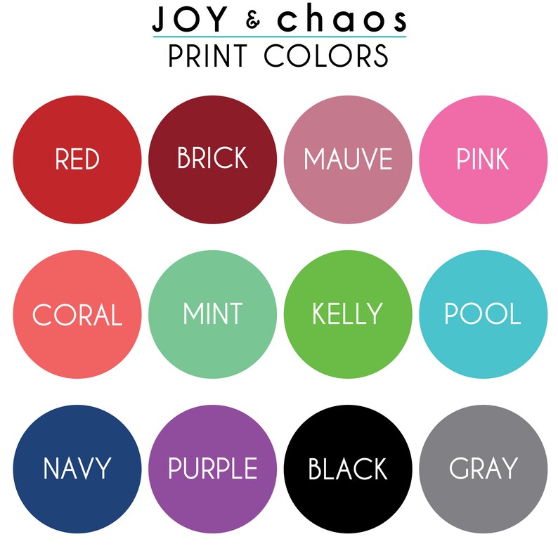 May include: A color chart with 12 different colors, including red, brick, mauve, pink, coral, mint, kelly green, pool, navy, purple, black, and gray. The colors are displayed in circles with the color name written in white text.