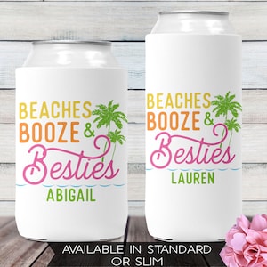 Beach Booze & Besties Can Coolers - Beach Bachelorette Party Favors -  Birthday Trip Gifts - Girls Trip Skinny Can Cozies with Names