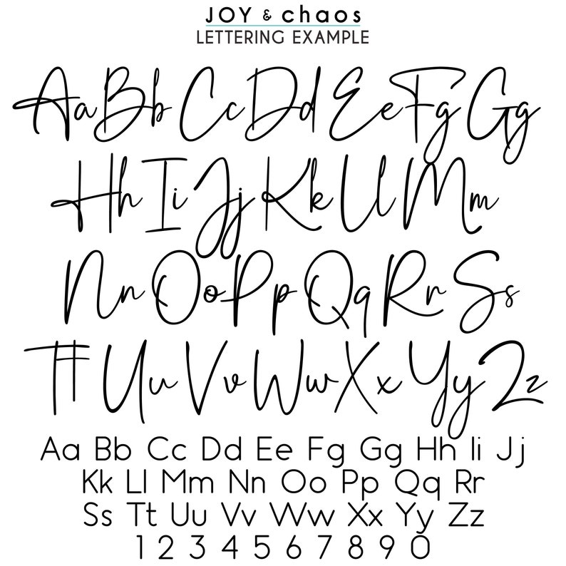 May include: A handwritten alphabet in black ink on a white background. The letters are in uppercase and lowercase, and the numbers 1 through 0 are also included. The text "JOY & chaos LETTERING EXAMPLE" is at the top of the image.