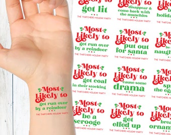 May include: Nine Christmas-themed temporary tattoos with red and green text that reads "Most Likely to..." followed by a humorous holiday-related phrase. The tattoos are printed on a white background.