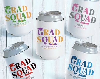 Grad Squad Can Coolers - Graduation Party Favors - Class of 2024 - Custom Can Cozies -  College Graduation Party Decor - Gifts for Graduate