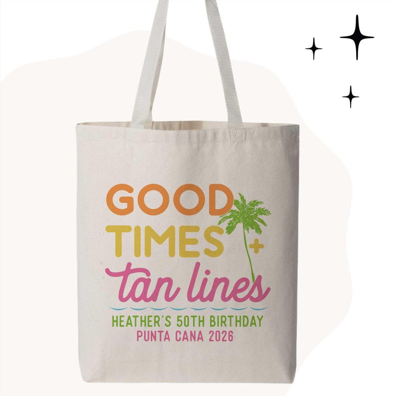 Personalized Beach Birthday or Bachelorette Favor Bags | Good Times & Tan Lines Gift Bags | Tropical Party Supplies 12oz Canvas Tote Bag