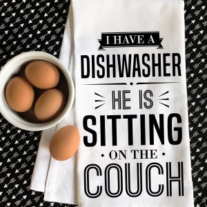 Funny Gift for Wife - Cotton Tea Towel - Dishwasher Christmas Gift from Husband - Funny Gifts for Girlfriend from Boyfriend - Kitchen Towels image 1