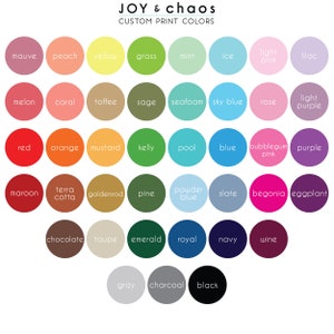 May include: A chart of 36 different color swatches with the title "JOY & chaos CUSTOM PRINT COLORS". The colors are arranged in rows and columns, with each color labeled with its name.
