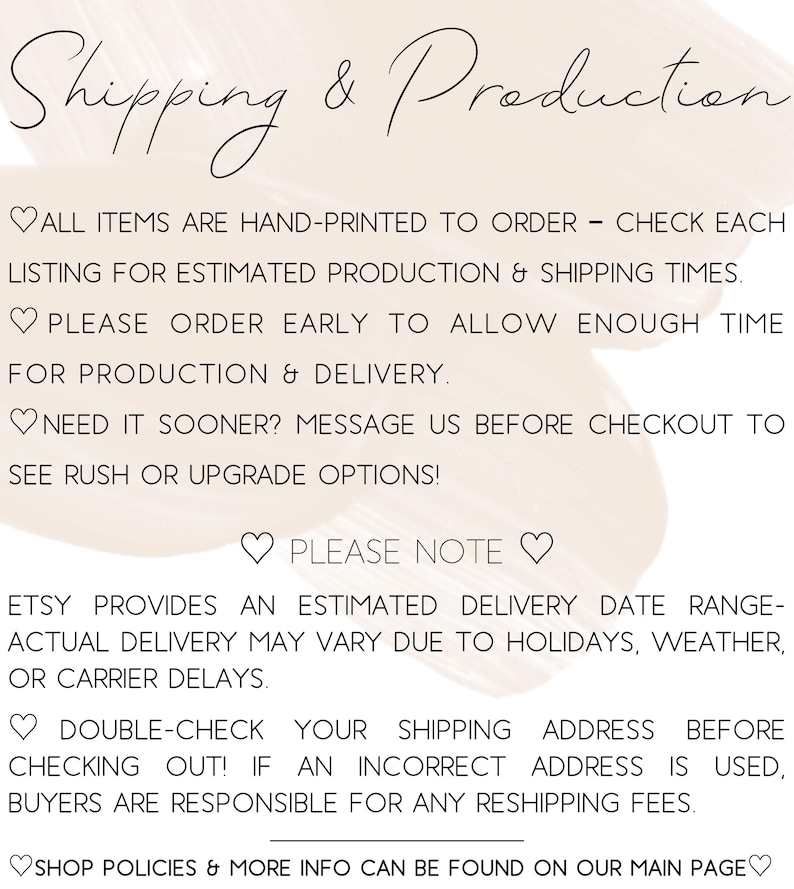 May include: White background with the text "Shipping & Production" in a handwritten font. The text includes information about production times, delivery, and shipping address verification. Additional text includes "Please Note" and shop policies.