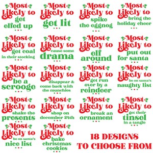 May include: A set of 18 Christmas-themed designs featuring the text "Most Likely To..." with various humorous holiday-related activities. The designs are in red and green text on a white background.