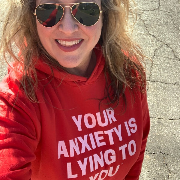 offizielle Marke- Your Anxiety is Lying to You® --Hoodie