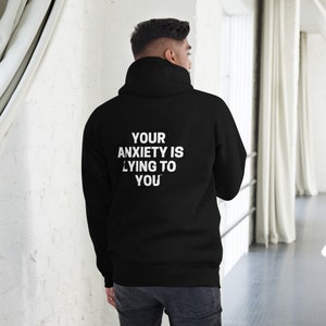 Official Your Anxiety is Lying to You® brand- Unisex Hoodie