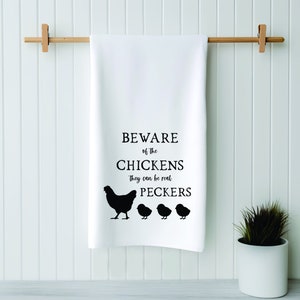 Chickens Can Be Peckers Tea Towel, Fun Kitchen Towel, Chicken gifts, Gift for any chicken lover!