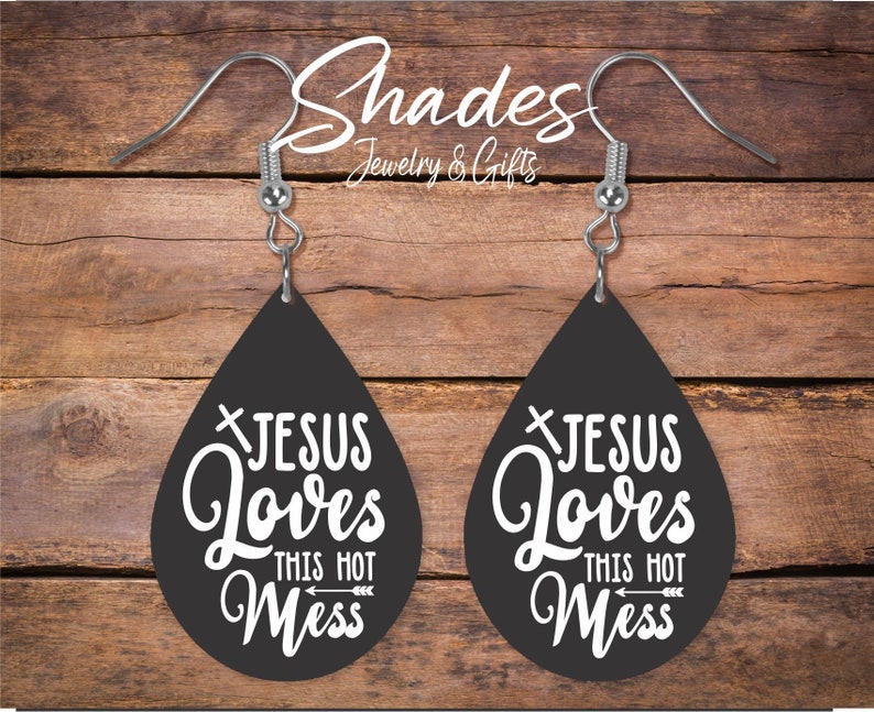 Jesus Loves This Hot Mess Earrings, Religious Earrings, Religious Gifts, Great Gift for