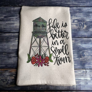 Life&#39;s Better In A Small Town Hand Towel...Personalize with your town name! Personalized Gift, Hand towel