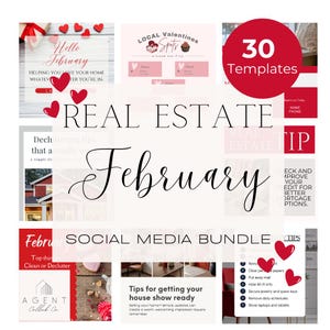 May include: A collage of real estate-themed social media templates for February. The design features red hearts, the word "February" in cursive, and various text blocks with tips and information. Includes the text "30 Templates".