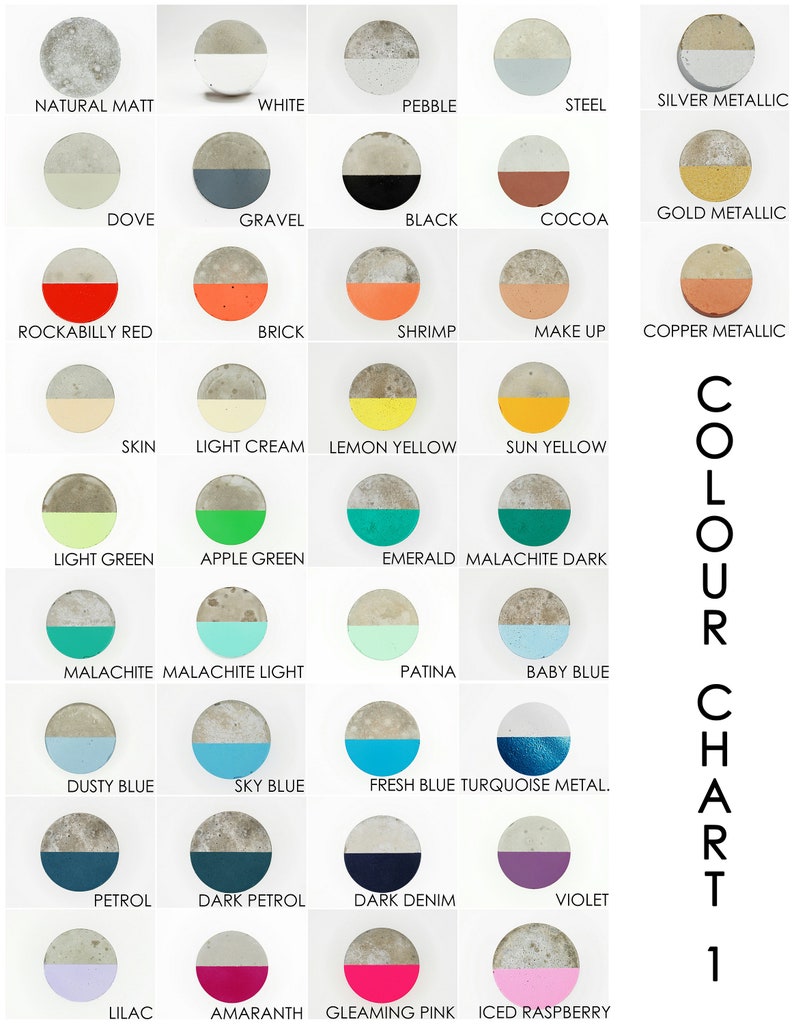 May include: Colour chart displaying 25 different colour options for concrete. The colours are arranged in rows and columns, with each colour represented by a half-circle painted on a concrete disc. The colours include natural matt, white, pebble, steel, silver metallic, dove, gravel, black, cocoa, gold metallic, rockabilly red, brick, shrimp, make up, copper metallic, skin, light cream, lemon yellow, sun yellow, light green, apple green, emerald, malachite dark, malachite, malachite light, patina, baby blue, dusty blue, sky blue, fresh blue, turquoise metal, petrol, dark petrol, dark denim, violet, lilac, amaranth, gleaming pink, and iced raspberry.