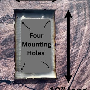 May include: A metal sign with a rustic, burnt finish. It measures 10 inches long and 6 inches wide. The sign has four mounting holes and the text "Four Mounting Holes" is printed on the sign.