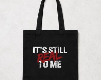 Borsa tote da wrestling, borsa per la spesa in tela di cotone con la scritta "It's Still Real To Me"