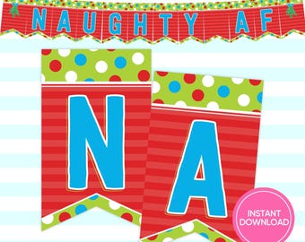 Naughty AF Bunting, Snarky Christmas Banner (Printable PDF)