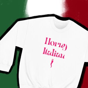 Funny Italian Gift, White Unisex Crewneck Sweatshirt, Italian Horn, Gift For Girlfriend, Italian Sweatshirt