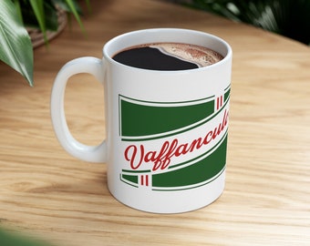 Vaffanculo Morning Coffee Mug, Italian Mug For Husband, Funny Italian Mug, 11oz Mug For Dad, Have A Nice Day Mug