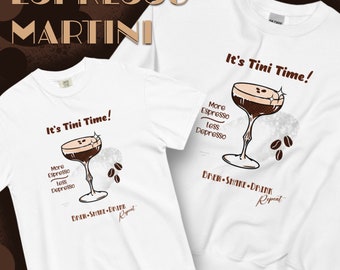Tini-Time Tee, Fun Cocktail Shirt, Girls Night Out T-Shirt, Cocktail Sweatshirt, Martini Tee, Espresso Martini Lover Sweatshirt