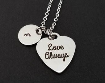 Love Always Necklace - Love Necklace - Personalized Necklace - Custom Initial Necklace - Gift for Mom - Best Friend Gift - Custom Necklace