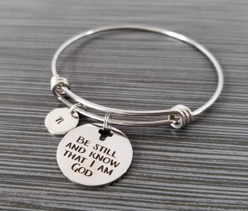 Be Still and Know That I Am God Bracelet Christian Bangle Etsy