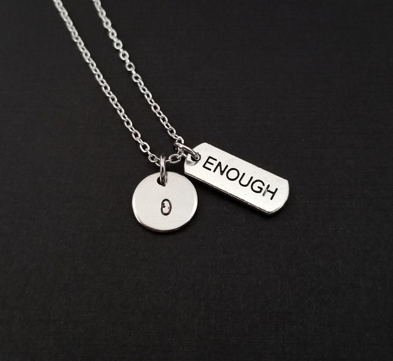 Silver Enough Necklace Inspirational Jewelry Personalized Necklace Custom Gift Inspirational Necklace Enough Message Necklace image 1