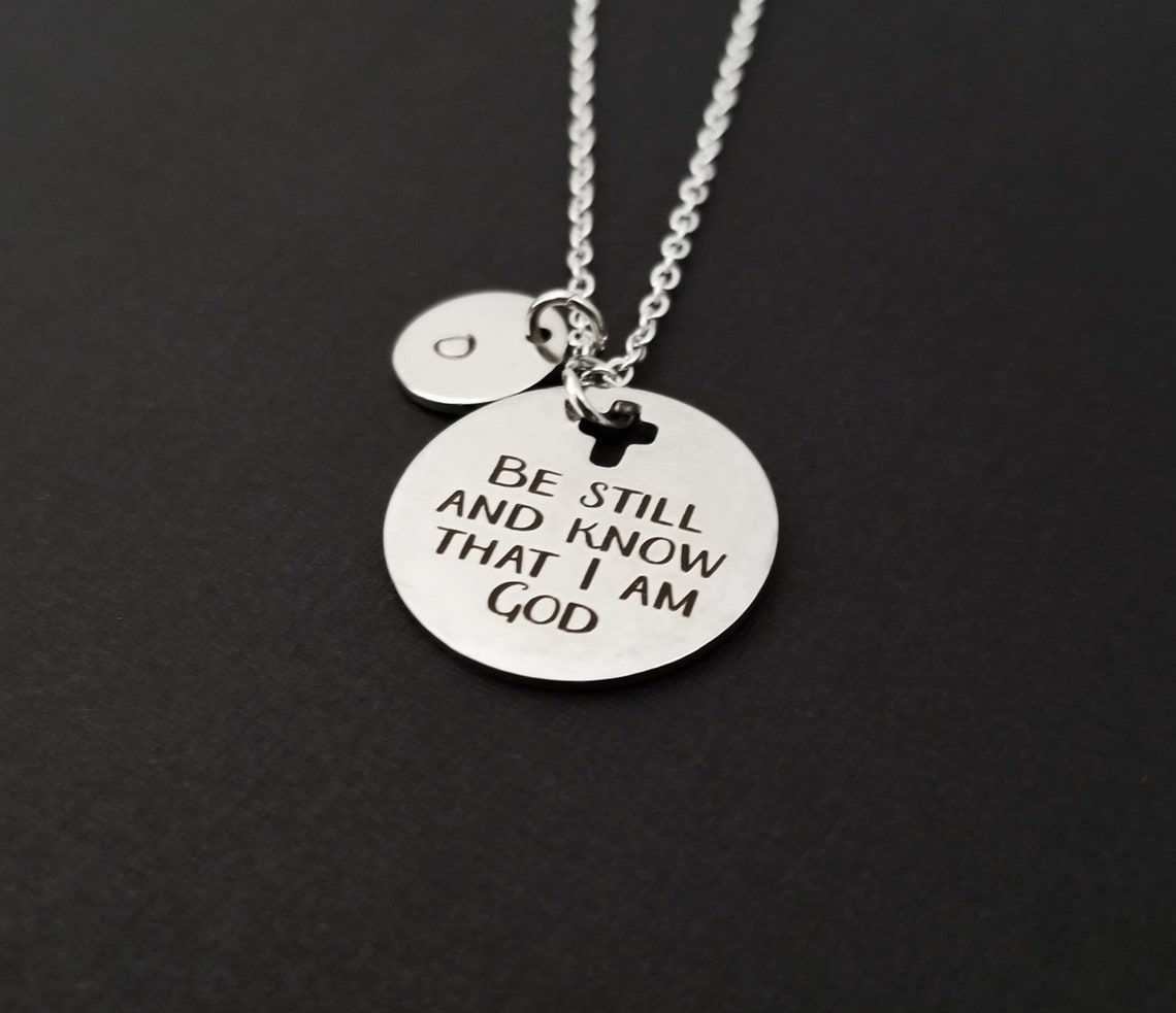 Be Still and Know That I Am God Necklace Religious Necklace Etsy