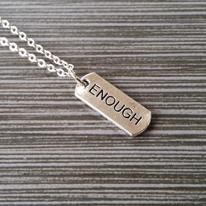 Silver Enough Necklace Inspirational Jewelry Personalized Necklace Custom Gift Inspirational Necklace Enough Message Necklace image 2