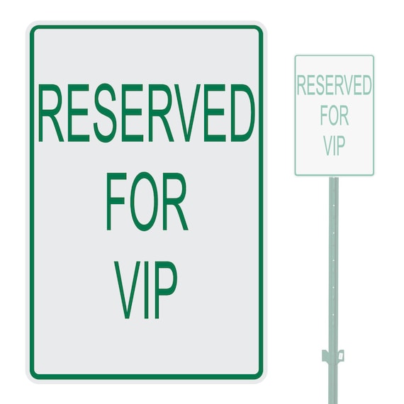 Vip Reserved Parking Signs Reserved Parking Only Sign