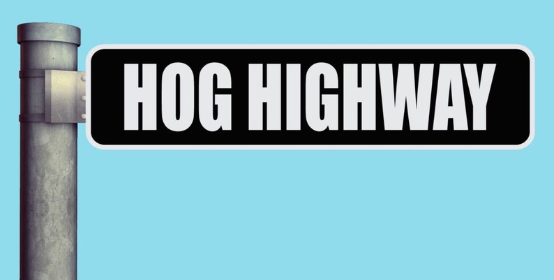 Hog Highway Street Sign Heavy Duty Aluminum Warning Parking Sign 17