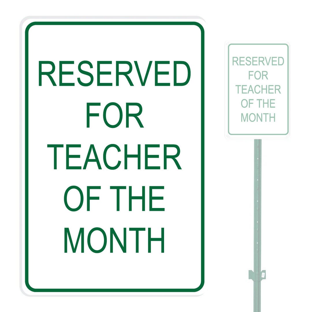 Reserved For Lessons Sign Reserved for Teacher of the Month Heavy Duty Aluminum Warning Parking ...