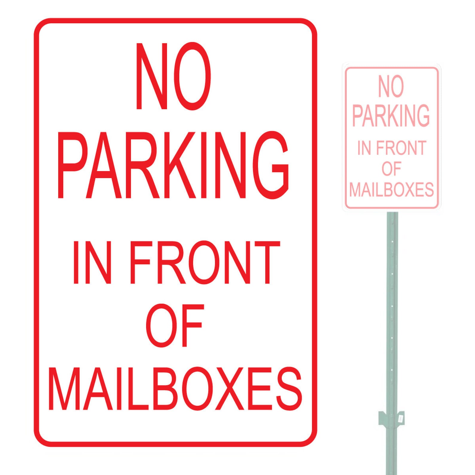 No Parking in Front of Mailboxes Heavy Duty Aluminum Warning Parking