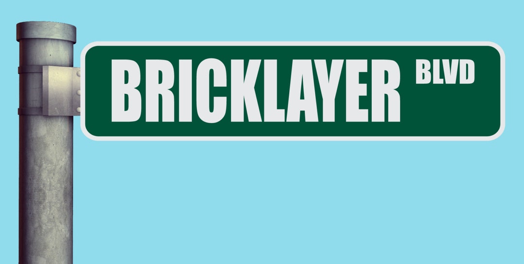 Advertising Bricklayer Sign Bricklayer BLVD Street Sign Boulevard Heavy Duty Aluminum Warning ...