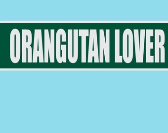 Orangutan Lover ST Street Sign Heavy Duty Aluminum Warning Parking Sign 17" x 4"