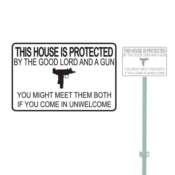 This House is Protected by the Good Lord and A Gun Heavy Duty Etsy