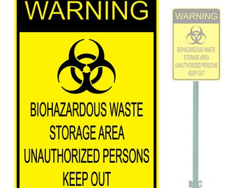 Warning Biohazardous Waste Storage Area Unauthorized Persons Keep Out Heavy Duty Aluminum Warning Parking Sign 10" x 15"